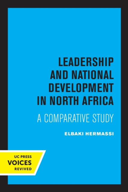 Book cover of: Leadership and National Development in North Africa. By: Elbaki Hermassi