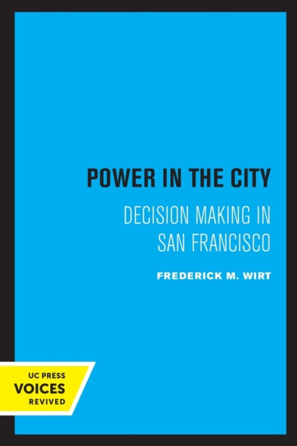 Book cover of: Power in the City. By: Frederick M. Wirt