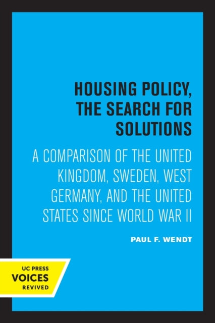 Book cover of: Housing Policy, the Search for Solutions. By: Paul F. Wendt