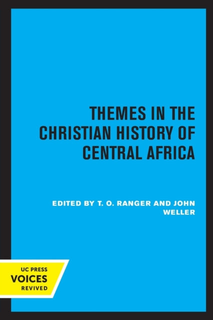 Book cover of: Themes in the Christian History of Central Africa. By: Terence O. Ranger