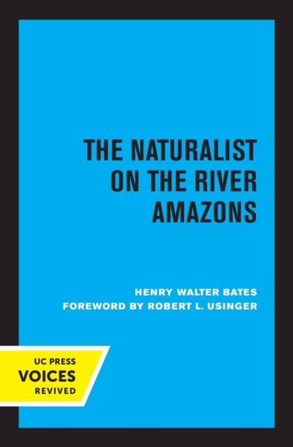 Book cover of: Naturalist on the River Amazons. By: Henry Walter Bates