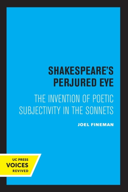 Book cover of: Shakespeare's Perjured Eye. By: Joel Fineman