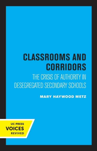 Book cover of: Classrooms and Corridors. By: Mary Haywood Metz