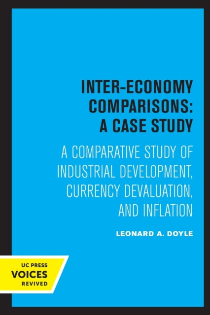 Book cover of: Inter-Economy Comparisons: A Case Study. By: Leonard A. Doyle