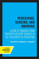 Book cover of: Perceiving, Sensing, and Knowing. By: Robert J. Swartz