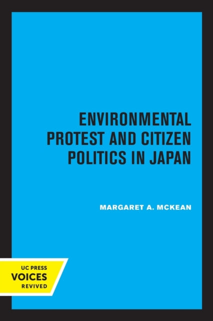 Book cover of: Environmental Protest and Citizen Politics in Japan. By: Margaret McKean