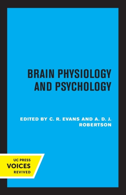 Book cover of: Brain Physiology and Psychology. By: C. R. Evans