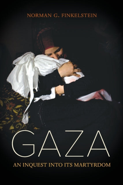 Book cover of: Gaza. By: Norman Finkelstein