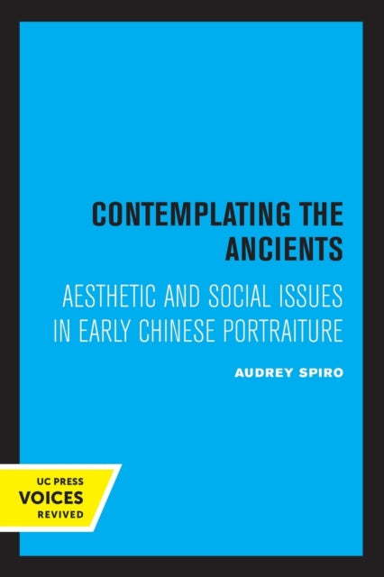 Book cover of: Contemplating the Ancients. By: Audrey Spiro
