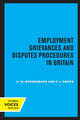 Book cover of: Employment Grievances and Disputes Procedures in Britain. By: K. W. Wedderburn