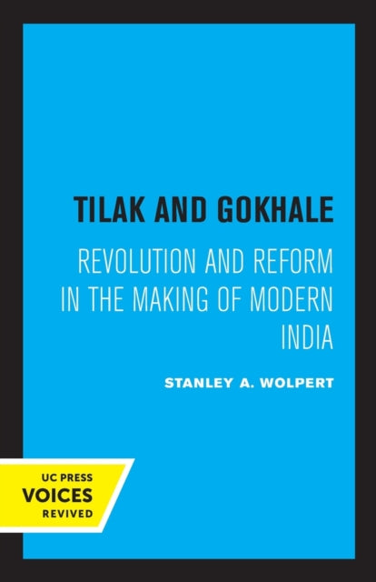Book cover of: Tilak and Gokhale. By: Stanley Wolpert