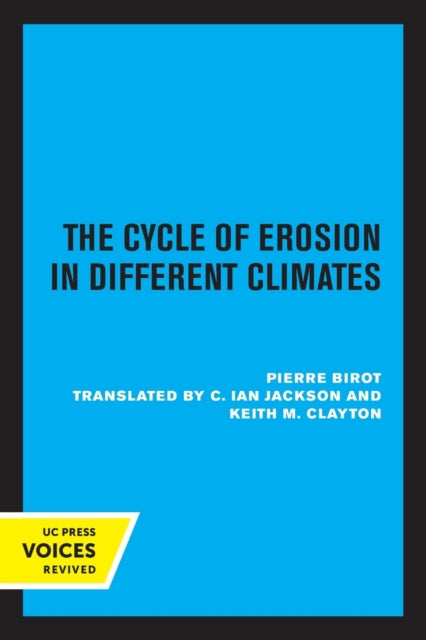 Book cover of: Cycle of Erosion in Different Climates. By: Pierre Birot