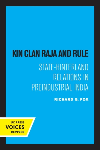 Book cover of: Kin Clan Raja and Rule. By: Richard G. Fox
