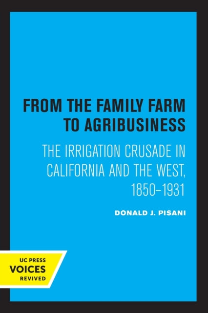 Book cover of: From the Family Farm to Agribusiness. By: Donald J. Pisani