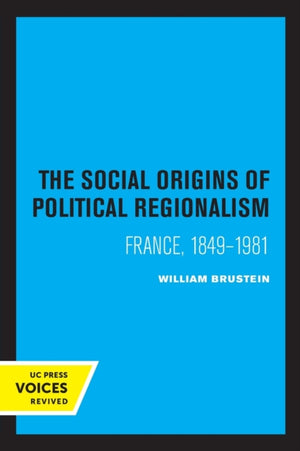 Social Origins of Political Regionalism