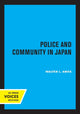 Book cover of: Police and Community in Japan. By: Walter Lansing Ames