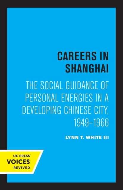 Book cover of: Careers in Shanghai. By: Lynn T. White III