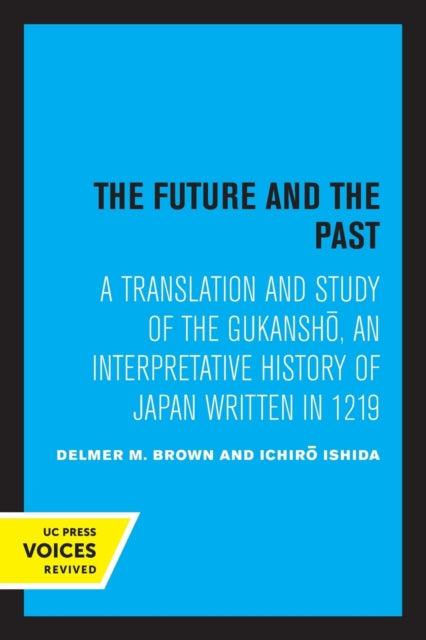 Book cover of: Future and the Past. By: Delmer Brown