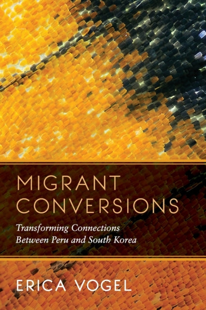 Book cover of: Migrant Conversions. By: Erica Vogel