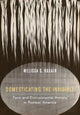 Book cover of: Domesticating the Invisible. By: Melissa S. Ragain