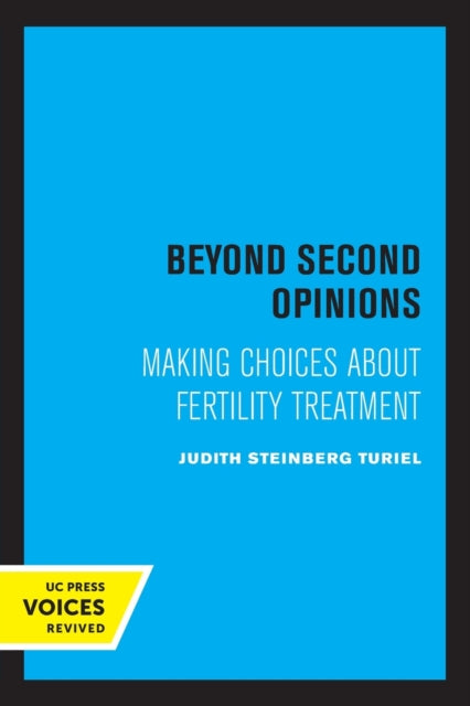 Book cover of: Beyond Second Opinions. By: Judith Steinberg Turiel