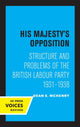 Book cover of: His Majesty's Opposition. By: Dean E. McHenry