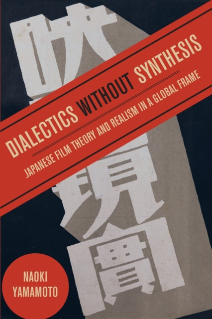 Book cover of: Dialectics without Synthesis. By: Naoki Yamamoto