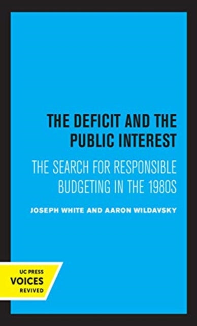 Book cover of: Deficit and the Public Interest. By: Joseph White