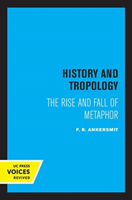 Book cover of: History and Tropology. By: F. R. Ankersmit