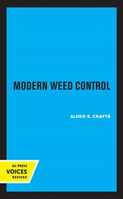 Book cover of: Modern Weed Control. By: Alden S. Crafts