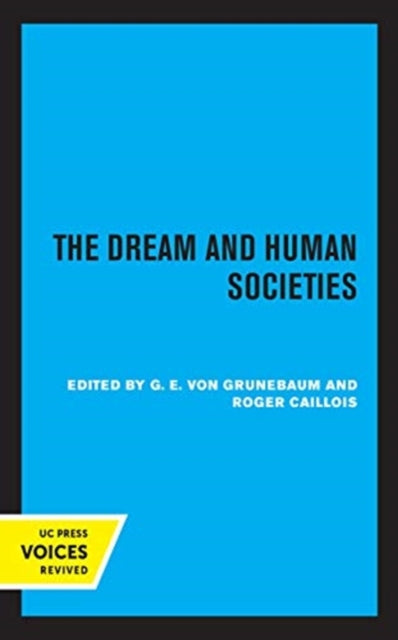 Book cover of: Dream and Human Societies. By: G. E. Von Grunebaum