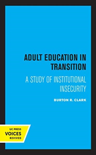 Book cover of: Adult Education in Transition. By: Burton R. Clark
