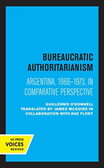 Book cover of: Bureaucratic Authoritarianism. By: Rae Flory
