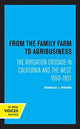 Book cover of: From the Family Farm to Agribusiness. By: Donald J. Pisani