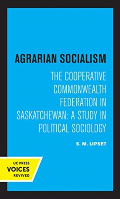 Book cover of: Agrarian Socialism. By: Seymour Martin Lipset