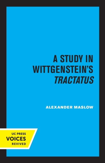 Book cover of: Study in Wittgenstein's Tractatus. By: Alexander Maslow