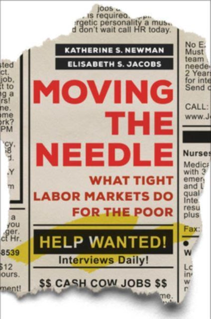 Book cover of: Moving the Needle. By: Katherine S. Newman