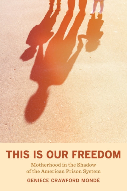 Book cover of: This Is Our Freedom. By: Geniece Crawford Mondé