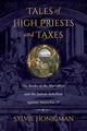 Book cover of: Tales of High Priests and Taxes. By: Sylvie Honigman