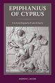 Book cover of: Epiphanius of Cyprus. By: Andrew S. Jacobs