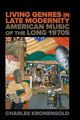 Book cover of: Living Genres in Late Modernity. By: Charles Kronengold
