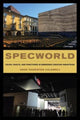Book cover of: Specworld. By: John Thornton Caldwell