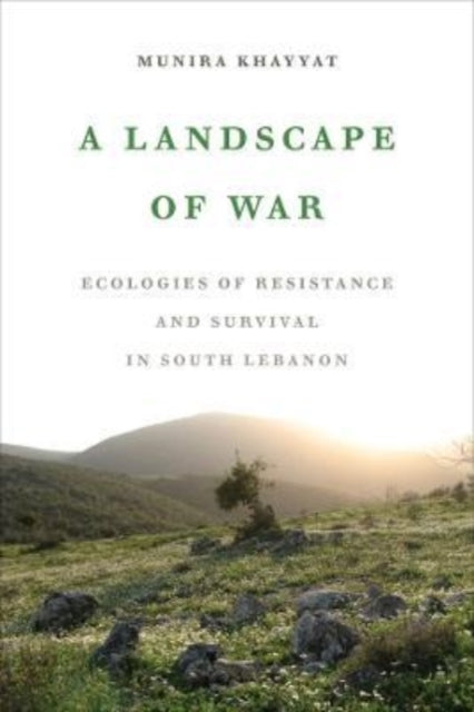 Book cover of: Landscape of War. By: Munira Khayyat