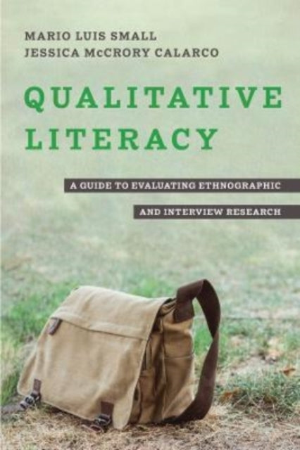Book cover of: Qualitative Literacy. By: Mario Luis Small