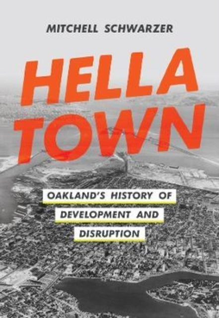 Book cover of: Hella Town. By: Mitchell Schwarzer