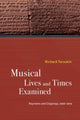 Book cover of: Musical Lives and Times Examined. By: Richard Taruskin