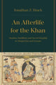 Book cover of: Afterlife for the Khan. By: Jonathan Z. Brack