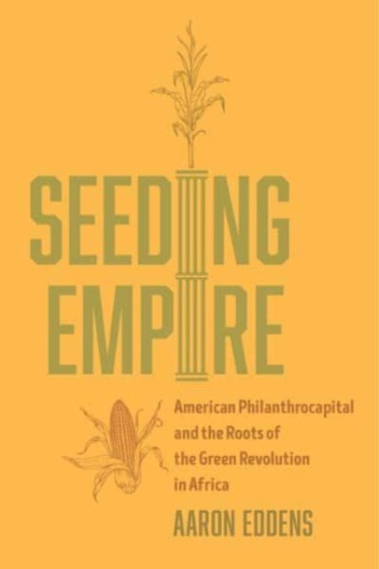 Book cover of: Seeding Empire. By: Aaron Eddens