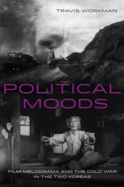 Book cover of: Political Moods. By: Travis Workman