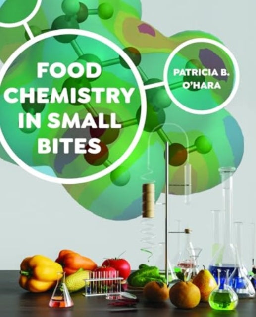 Book cover of: Food Chemistry in Small Bites